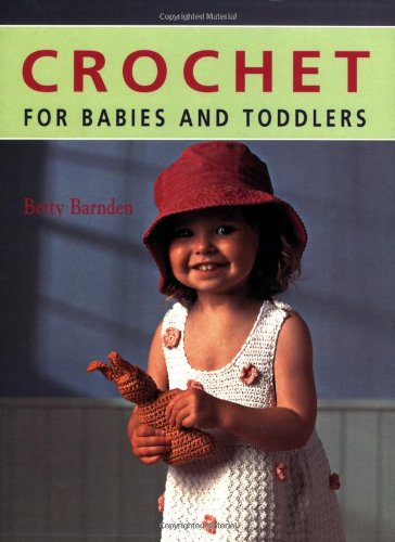Crochet for Babies and Toddlers - Betty Barnden