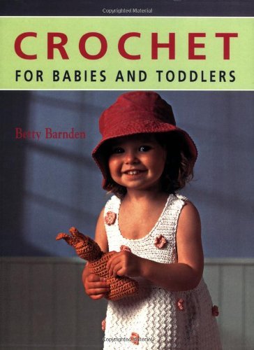 Stock image for Crochet for Babies and Toddlers for sale by WorldofBooks