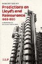 Beispielbild fr Robert Kiln's Predictions on Lloyd's and Reinsurance 1968-1983 zum Verkauf von Books Puddle