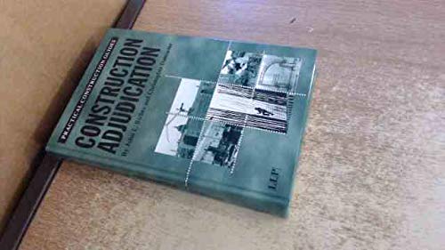 Construction Adjudication: A Practical Guide (9781859786000) by Christopher Dancaster