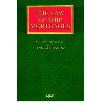 Stock image for The Law of Ship Mortgages (Lloyd's Shipping Law Library) for sale by NEWBOOKSHOP