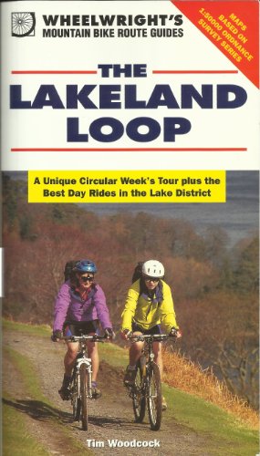 Beispielbild fr The Lakeland Loop: A Unique Circular Week's Tour Plus the Best Day Rides in the Lake District: No. 2 (Wheelwright's Mountain Bike Route Guides) zum Verkauf von WorldofBooks