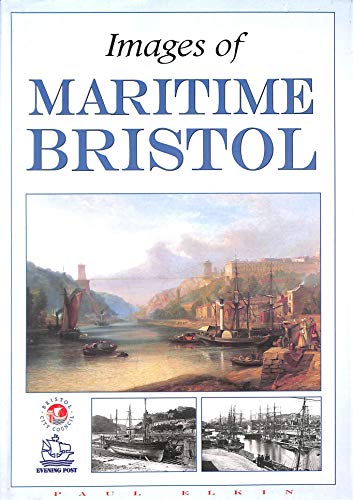 Stock image for Images of Maritime Bristol for sale by WorldofBooks