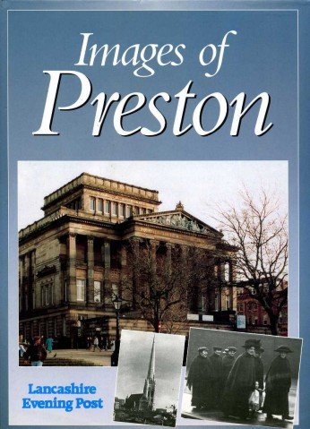 Beispielbild fr Images of Preston zum Verkauf von WorldofBooks