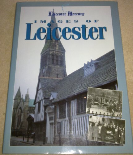 Imagen de archivo de Images of Leicester a la venta por WorldofBooks