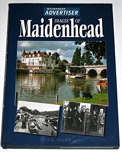 Imagen de archivo de Images of Maidenhead a la venta por WorldofBooks