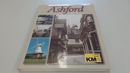Beispielbild fr Images of Ashford zum Verkauf von WorldofBooks