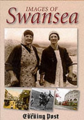 Imagen de archivo de Images of Swansea a la venta por gudrunsbooks