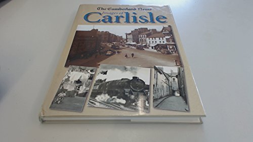 Beispielbild fr Images of Carlisle zum Verkauf von WorldofBooks