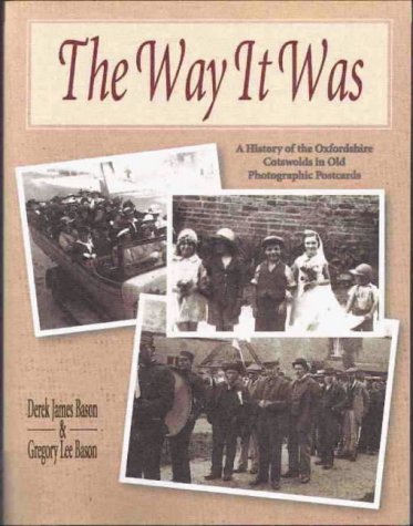 9781859831892: The Way it Was: A History of the Oxfordshire Cotswolds in Old Photographic Postcards