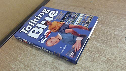 Beispielbild fr Talking Blue: A Collection of Candid Interviews with Everton Heroes zum Verkauf von WorldofBooks