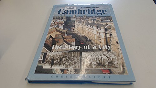 Beispielbild fr Cambridge: the Story of a City zum Verkauf von WorldofBooks