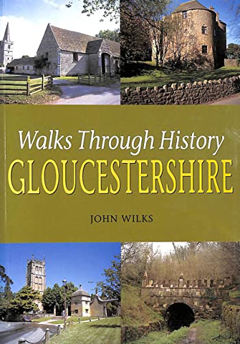 Stock image for Walks Through History: Gloucestershire for sale by WorldofBooks