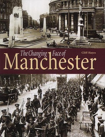 Imagen de archivo de The Changing Face of Manchester a la venta por WorldofBooks