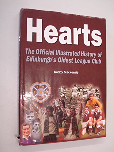 Stock image for Hearts: The Official Illustrated History of Edinburgh's Oldest League Club for sale by WorldofBooks