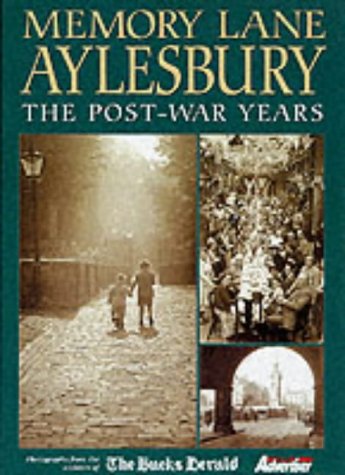 Beispielbild fr Memory Lane Aylesbury: The Post-war Years zum Verkauf von WorldofBooks