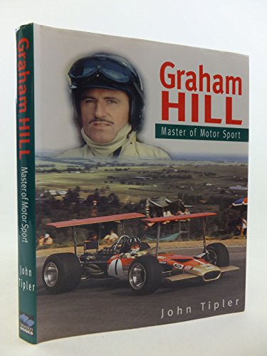 Graham Hill : Master of Motor Sport