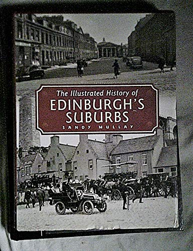 9781859833001: The Illustrated History of Edinburgh's Suburbs