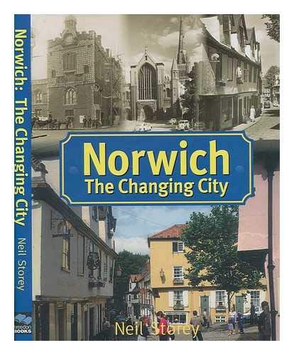 Beispielbild fr Norwich: The Changing City zum Verkauf von WorldofBooks