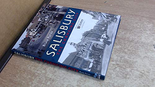 Stock image for Salisbury: The Changing City for sale by WorldofBooks