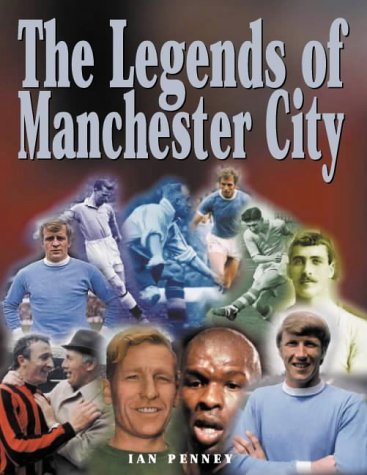 9781859833261: The Legends of Manchester City