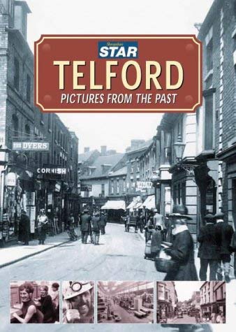 Stock image for Telford: Pictures from the Past for sale by Reuseabook