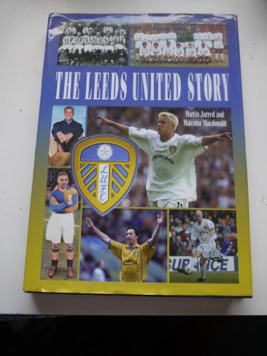 Beispielbild fr The Leeds United Story zum Verkauf von Better World Books