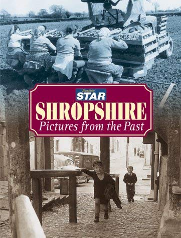 Shropshire: Pictures from the Past (9781859833711) by Shropshire Star