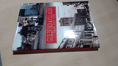 Imagen de archivo de Guildford and Villages : Then and Now a la venta por Better World Books