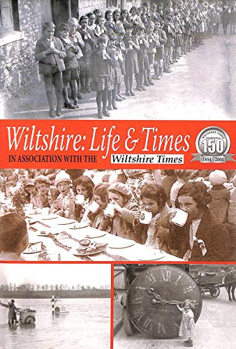 Beispielbild fr Wiltshire - Life and Times. zum Verkauf von Dereks Transport Books