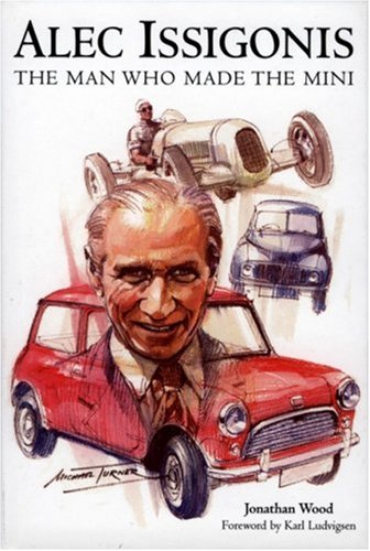 9781859834497: Alec Issigonis: The Man Who Made the Mini
