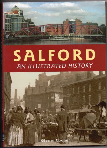 Stock image for Salford: An Illustrated History for sale by Goldstone Books