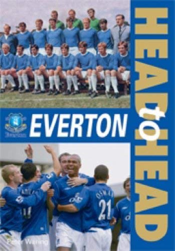 Stock image for Everton (Head to Head S.) for sale by Reuseabook