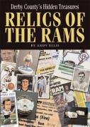 Relics of the Rams: Derby County's Hidden Treasures (9781859834664) by Andy Ellis