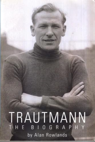 Imagen de archivo de Trautmann: The Biography a la venta por WorldofBooks