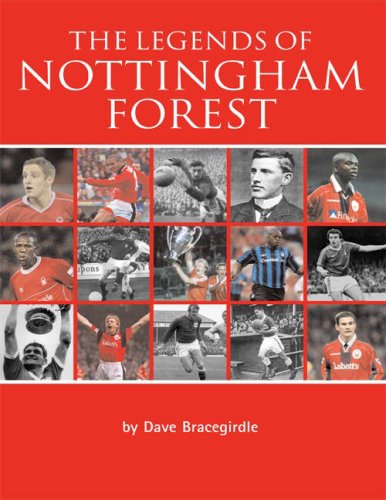 Beispielbild fr The Legends of Nottingham Forest zum Verkauf von WorldofBooks