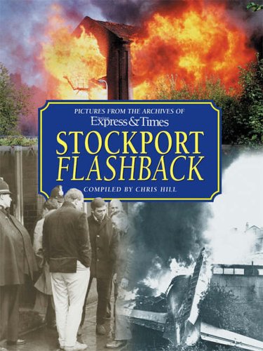 Stockport Flashback (9781859835241) by Chris Hill