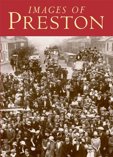 Beispielbild fr Images of Preston zum Verkauf von ThriftBooks-Atlanta