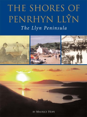 Stock image for The Shores of Penrhyn Llyn: The Llyn Peninsula for sale by WorldofBooks
