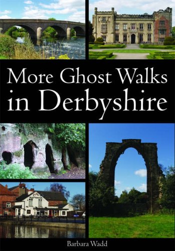 9781859835562: More Ghost Walks in Derbyshire