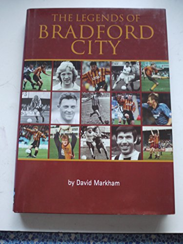 Imagen de archivo de The Legends of Bradford City a la venta por WorldofBooks