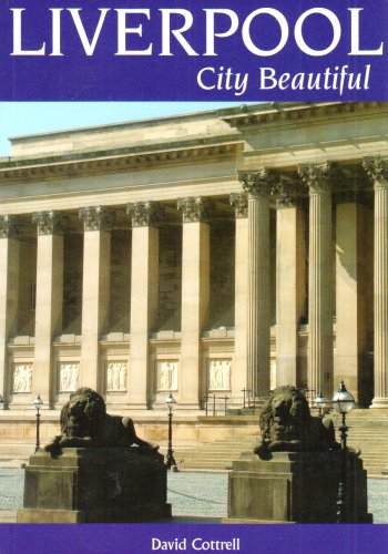 Imagen de archivo de Liverpool: The City Beautiful a la venta por WorldofBooks