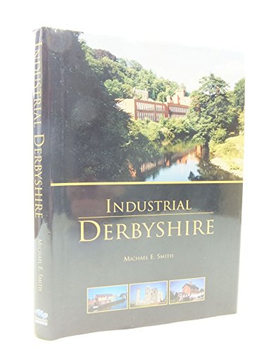 Stock image for Industrial Derbyshire for sale by WorldofBooks