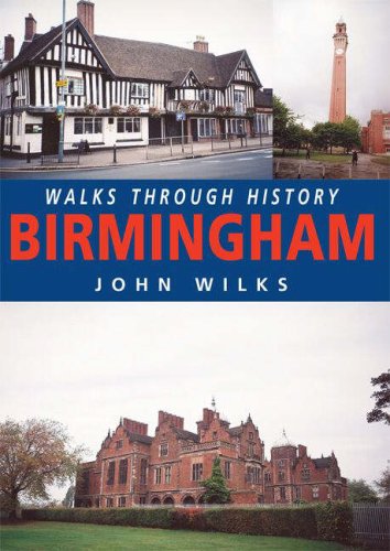 Beispielbild fr Walks Through History: Birmingham zum Verkauf von WorldofBooks