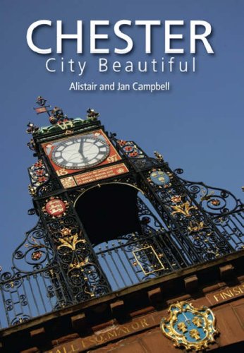 Beispielbild fr Chester: City Beautiful zum Verkauf von WorldofBooks