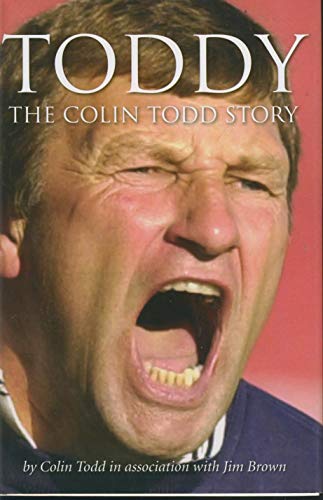 Stock image for Toddy: The Colin Todd Story for sale by WorldofBooks