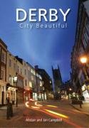 Beispielbild fr Derby: City Beautiful zum Verkauf von WorldofBooks
