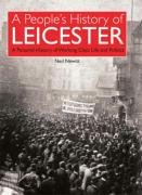 Stock image for A People's History of Leicester for sale by WorldofBooks