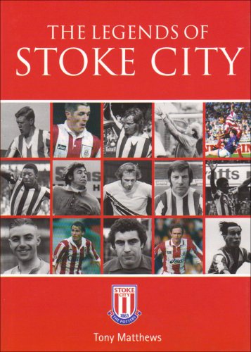 Imagen de archivo de The Legends of Stoke City a la venta por WorldofBooks