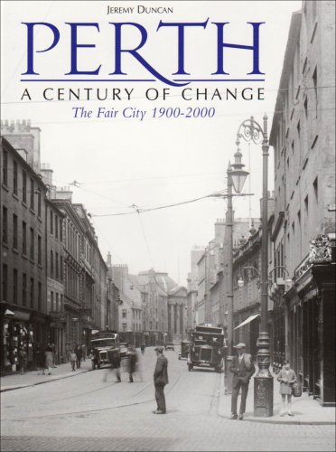 Imagen de archivo de Perth: A Century of Change - The Fair City 1900-2000 a la venta por WorldofBooks